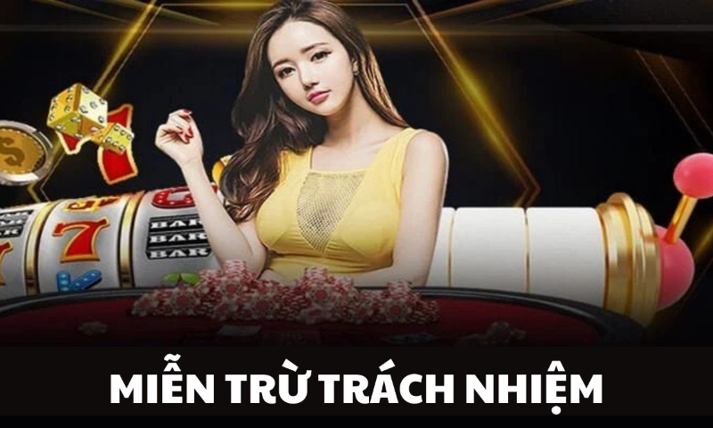 Miễn trừ trách nhiệm 2 miễn trừ trách nhiệm tại God55